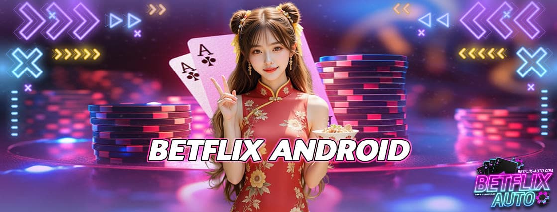 BETFLIX Android